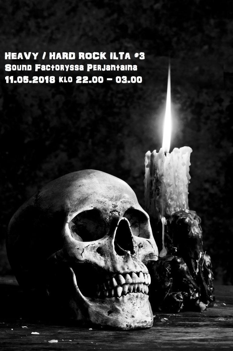 Heavy / Hard Rock ilta #3 Sound Factoryssa Perjantaina 11.05.2018