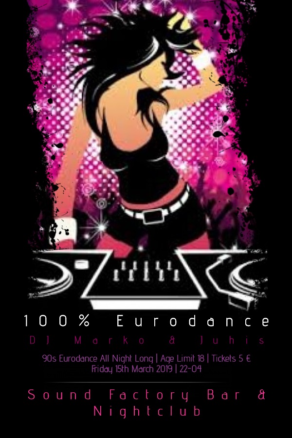 100% Eurodance perjantaina 15.3.2019