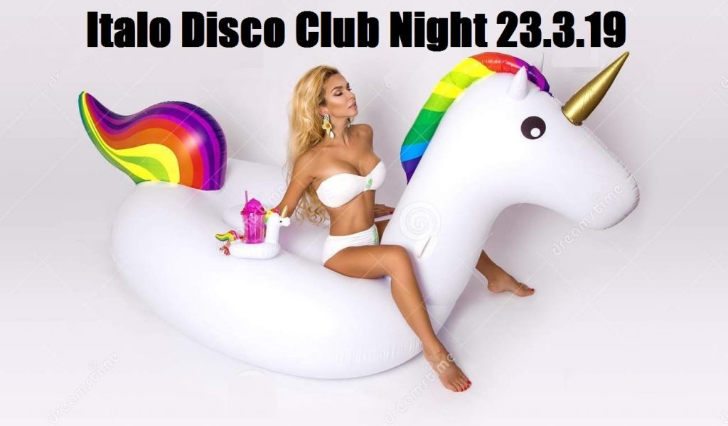 Italo Disco Club Night 23.3.19