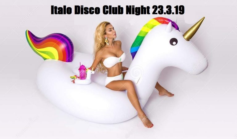 Italo Disco Club Night 23.3.19