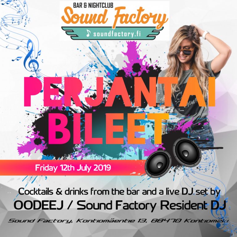 Perjantaibileet Sound Factoryssa 12.7.2019 klo 22.00 - 02.30