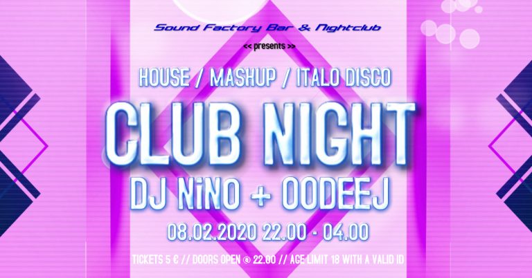 House / Mashup / Italo Disco Club Night lauantaina 8.2.2020. Musiikista vastaa DJ:t NiN0 ja oodeej. Pääsymaksu 5 € sisältäen narikkamaksun.