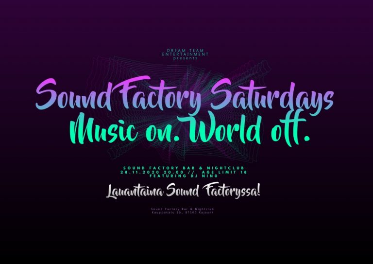 Sound Factory Saturdays. Music On. World Off. #5