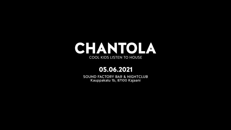 Chantola @ Sound Factory 5.6.2021