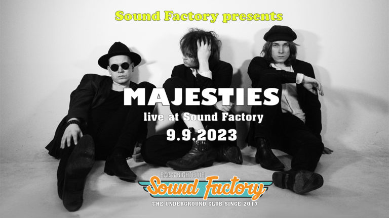 Majesties live at Sound Factory